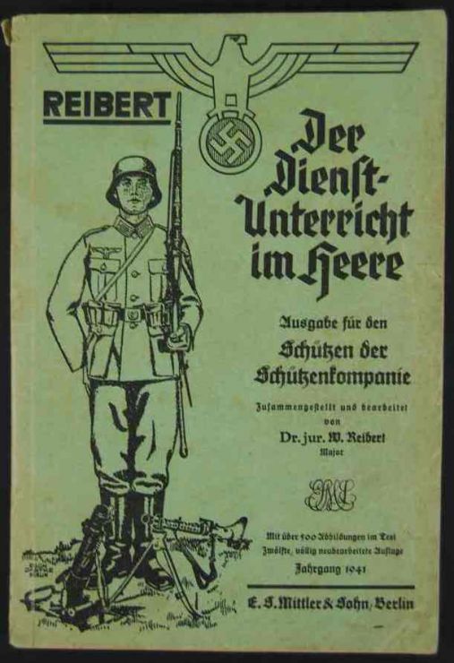 Manual"Reibert Der Dienst Unterricht im Heere", 1941