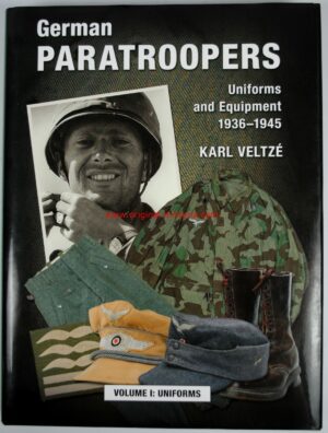 Libro German Paratroopers, Uniformes y equipamiento 1936-1945, Volumen I